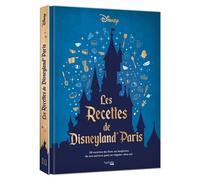 Les recettes de Disneyland® Paris 50 recettes du Parc ou inspirées de ses univers pour se régaler chez soi. - Leslie Winandy - Hachette Heroes - relié - Beau livre