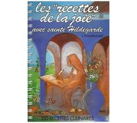 Les Recettes De La Joie Avec Sainte Hildegarde