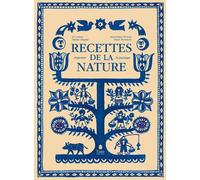 Les recettes de la nature - Jill Cousin - Tana Editions - broché - Guide