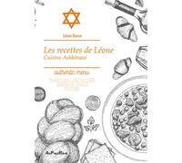 Les recettes de Léone : Cuisine Ashkénaze - Léone Ducruc - Au Pays Reve - broché - Guide
