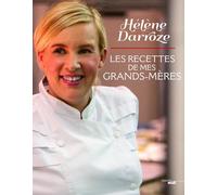 Les recettes de mes grands-mères - Hélène Darroze - Le Cherche-Midi - broché - Guide
