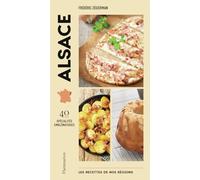Les recettes de nos régions : Alsace 40 spécialités emblématiques - Frédéric Zegierman - Flammarion - broché - Guide