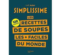 Les recettes de soupes les + faciles du monde