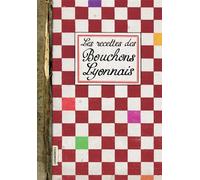 Les recettes des bouchons Lyonnais - Elisabeth Boutte - Les Cuisinieres-Sobbollire - broché - Guide
