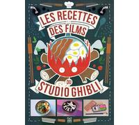 Les recettes des films du Studio Ghibli – Tome 1 – Ynnis Éditions
