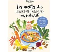 Les recettes du quatrième trimestre au naturel Julia Simon (Auteur)
