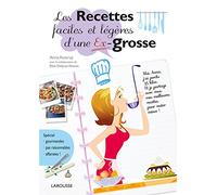 Les Recettes faciles et légères d'une Ex-grosse