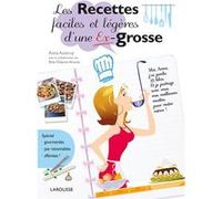 Les Recettes faciles et légères d'une Ex-grosse Anna Austruy (Auteur), Élise Delprat-Alvarès (Auteur)