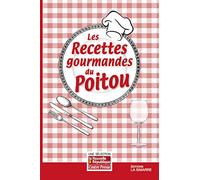 Les recettes gourmandes du Poitou