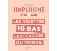 LES RECETTES IG BAS LES + FACILES DU MONDE