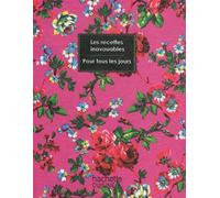 Les Recettes inavouables: Pour tous les jours