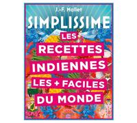 Les recettes indiennes les + faciles du monde - Jean-François Mallet - Hachette Pratique - relié - Beau livre