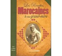 Les recettes marocaines de ma grand-mère