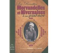 Les recettes morvandelles et nivernaises de ma grand-mère