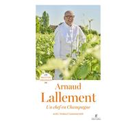 Les Recettes originales d'Arnaud Lallement - Arnaud Lallement - Robert Laffont - broché - Guide