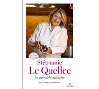 Les recettes originales de Stéphanie Le Quellec - Le goût de la mémoire Stéphanie Le Quellec (Auteur), Laurent Fau (Photographie), Arnaud Donckele (Directeur éditorial), Thibaut Danancher (Directeur é