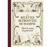 Les recettes retrouvées de Mamine Toute la cuisine de grand-mère - Collectif - Merci Les Livres - broché - Guide