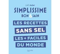 Les recettes sans sel les + faciles du monde