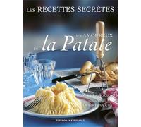 Les Recettes secrètes des amoureux de la Patate
