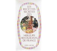 Les Recettes secrètes des meilleurs restaurants de France