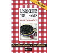 Les recettes vosgiennes de nos grands-meres - Jean-Marc Toussaint - Gerard Louis Editeur - relié - Guide