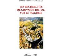 Les recherches de Giovanni Dotoli sur le fascisme France-Henriette Lafargue (Auteur)