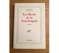 Les récits de la demi-brigade - Edition originale - Nouvelles (Noël, Une histoire d'amour, Le bal, La mission, La belle hôtesse, L'écossais ou la fin des héros)