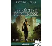 Les récits de la Forteresse: Kate Daniels, T0