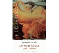 Les Récits de rêve dans la fiction - Julie Wolkenstein - Klincksieck - broché - Etude