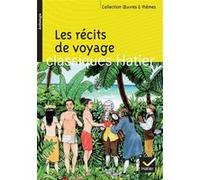 Les récits de voyage Marie-Hélène Philippe (Auteur), Hélène Potelet (Collection dirigée par), Georges Decote (Collection dirigée par)
