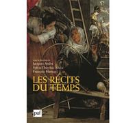 Les récits du temps - Jacques André - Puf - broché - Essai