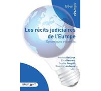 Les Récits Judiciaires De L'europe - Dynamiques Et Conflits