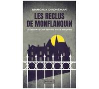 Les Reclus De Monflanquin - Une Famille Sous Emprise