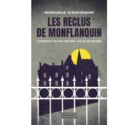 Les Reclus De Monflanquin - Une Famille Sous Emprise