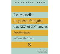 Les recueils de poésie française des XIX et XXe siècles Premières leçons - Pierre Maréchaux - Puf - broché - Anthologie