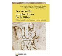 Les recueils prophétiques de la Bible Jean-Daniel Macchi (Auteur), Thomas Römer (Auteur)