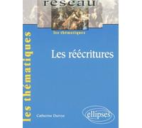 Les réécritures - Catherine Durvye - Ellipses - broché - Etude