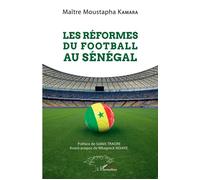 Les Réformes Du Football Au Sénégal