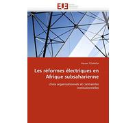 Les réformes électriques en Afrique subsaharienne: choix organisationnels et contraintes institutionnelles