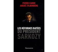 Les Réformes ratées du Président Sarkozy