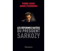 Les Réformes ratées du Président Sarkozy