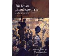 Les Réformistes - Une génération canadienne-française au milieu du XIX siècle