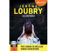 Les Refuges Livre audio 1 CD MP3 - Jérôme Loubry - Audiolib - Texte lu (CD) - Textes lus CD