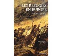 Les réfugiés en Europe du XVIe au XXe siècle Collectif (Auteur)