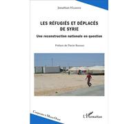 Les réfugiés et déplacés de Syrie Une reconstruction nationale en question - Jonathan Hassine - L'harmattan - broché - Essai