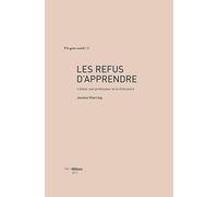 Les refus d'apprendre : L'élève, son professeur et la littérature
