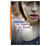 Les regards des autres - Ahmed Kalouaz - Rouergue - broché - Roman adolescent dès 13 ans