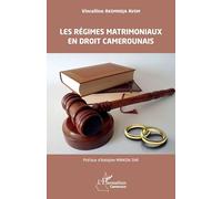 Les régimes matrimoniaux en droit camerounais