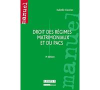 Les Régimes matrimoniaux et le PACS, 4ème Ed.