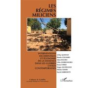 Les régimes miliciens Interventions occidentales et économie de la violence dans les guerres civiles contemporaines - Collectif - L'harmattan - broché - Revue
